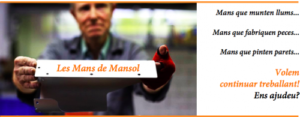 Campanya de captació de fons “Les Mans de Mansol” per donar continuïtat al Centre Especial de Treball