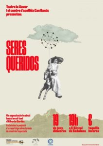 Estrena de l’obra “Seres queridos”, del grup de teatre de Can Banús (19 juny, El Círcol)
