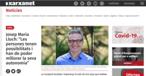 ENTREVISTA A XARXANET – Josep Maria Lluch: “Les persones tenen possibilitats i han de poder millorar la seva autonomia”