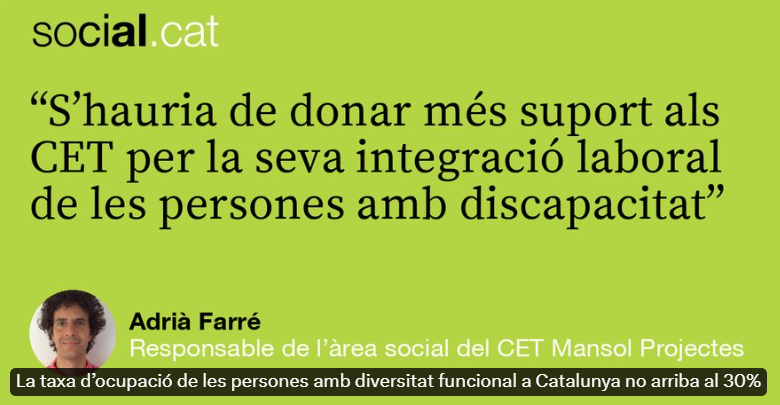 Article d'opinió del social.cat de l'Adrià Farré, responsable de l'àrea social del CET Mansol Projectes