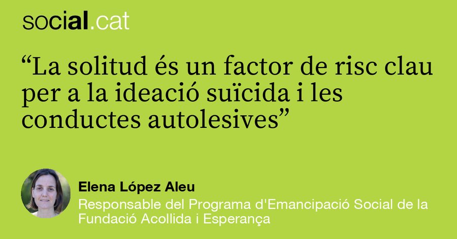 Opinió al social.cat: Fer front a la soledat no desitjada i a l’exclusió social des de la pertinença i l’autonomia  