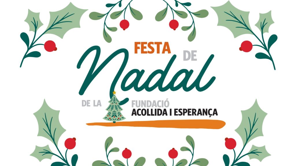 Festa de nadal 2025 a Can Banús de Badalona - fundació acollida i esperança