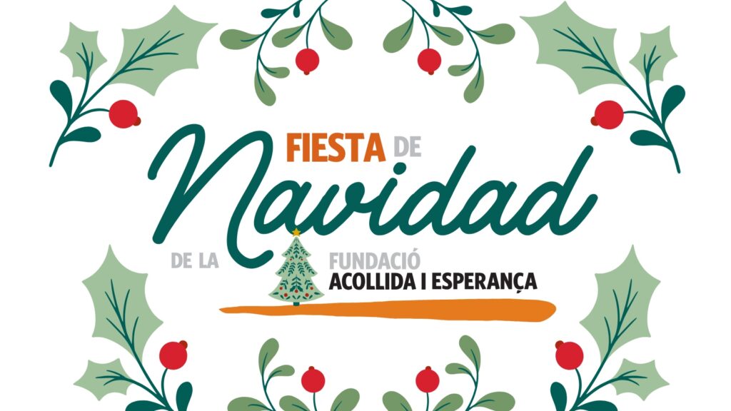 fiesta de navidad 2025 - fundació acollida i esperança