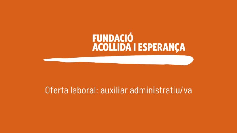 Oferta laboral: auxiliar administratiu/va