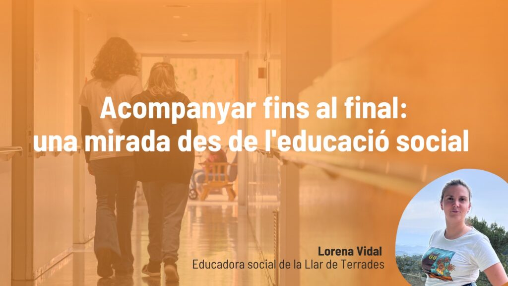 article opinió educadora social Lorena Llar de Terrades Acollida i Esperança